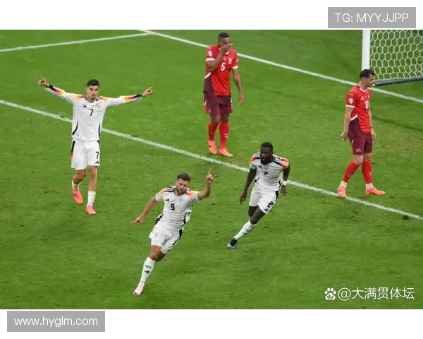 德国惊险战平瑞士四球大战再现欧洲劲旅攻防失衡之痛